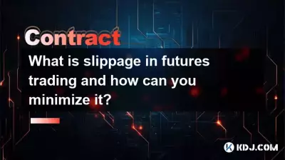 What is slippage in futures trading and how can you minimize it? What is slippage in futures trading and how can you minimize it?