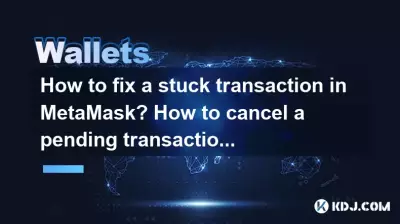 How to fix a stuck transaction in MetaMask? How to cancel a pending transaction? How to fix a stuck transaction in MetaMask? How to cancel a pending transaction?