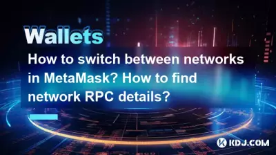 How to switch between networks in MetaMask? How to find network RPC details? How to switch between networks in MetaMask? How to find network RPC details?