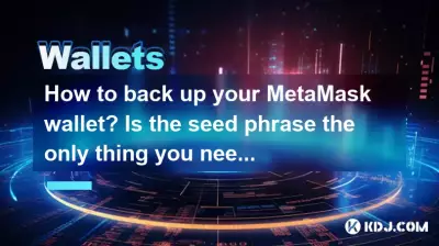 How to back up your MetaMask wallet? Is the seed phrase the only thing you need? How to back up your MetaMask wallet? Is the seed phrase the only thing you need?