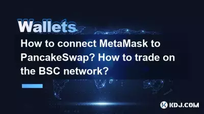 How to connect MetaMask to PancakeSwap? How to trade on the BSC network? How to connect MetaMask to PancakeSwap? How to trade on the BSC network?