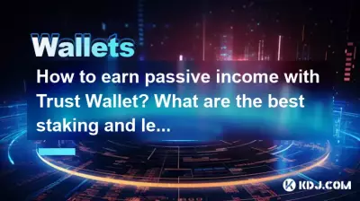How to earn passive income with Trust Wallet? What are the best staking and lending options? How to earn passive income with Trust Wallet? What are the best staking and lending options?
