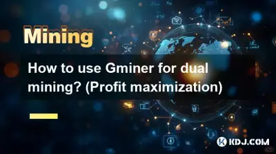 How to use Gminer for dual mining? (Profit maximization) How to use Gminer for dual mining? (Profit maximization)