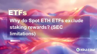 Why do Spot ETH ETFs exclude staking rewards? (SEC limitations) Why do Spot ETH ETFs exclude staking rewards? (SEC limitations)