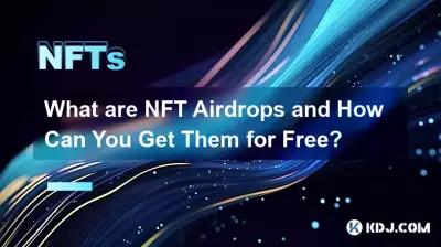 What are NFT Airdrops and How Can You Get Them for Free? What are NFT Airdrops and How Can You Get Them for Free?
