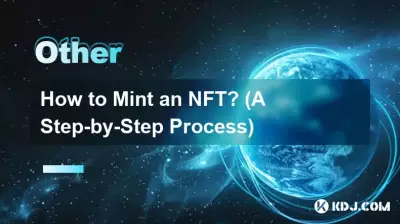 How to Mint an NFT? (A Step-by-Step Process) How to Mint an NFT? (A Step-by-Step Process)