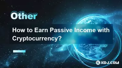 How to Earn Passive Income with Cryptocurrency? How to Earn Passive Income with Cryptocurrency?