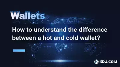 How to understand the difference between a hot and cold wallet? How to understand the difference between a hot and cold wallet?
