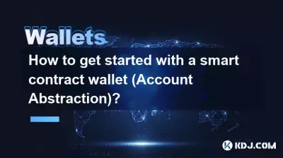Wie fange ich mit einem Smart Contract Wallet (Kontoabstraktion) an? Wie fange ich mit einem Smart Contract Wallet (Kontoabstraktion) an?