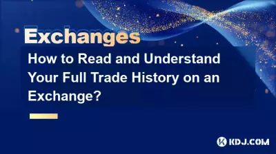 Comment lire et comprendre votre historique complet de transactions sur une bourse ? Comment lire et comprendre votre historique complet de transactions sur une bourse ?