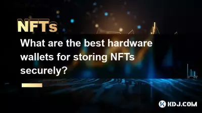 What are the best hardware wallets for storing NFTs securely? What are the best hardware wallets for storing NFTs securely?