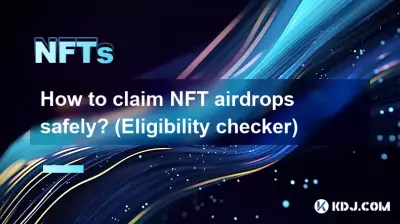 How to claim NFT airdrops safely? (Eligibility checker) How to claim NFT airdrops safely? (Eligibility checker)