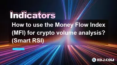 How to use the Money Flow Index (MFI) for crypto volume analysis? (Smart RSI) How to use the Money Flow Index (MFI) for crypto volume analysis? (Smart RSI)