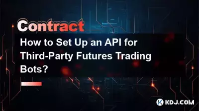 How to Set Up an API for Third-Party Futures Trading Bots? How to Set Up an API for Third-Party Futures Trading Bots?