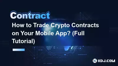 How to Trade Crypto Contracts on Your Mobile App? (Full Tutorial) How to Trade Crypto Contracts on Your Mobile App? (Full Tutorial)