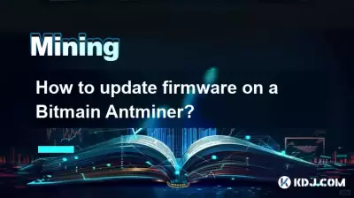 How to update firmware on a Bitmain Antminer? How to update firmware on a Bitmain Antminer?