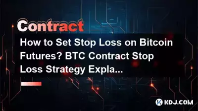 Bitcoin期貨如何設定停損? BTC合約停損策略解釋 Bitcoin期貨如何設定停損? BTC合約停損策略解釋