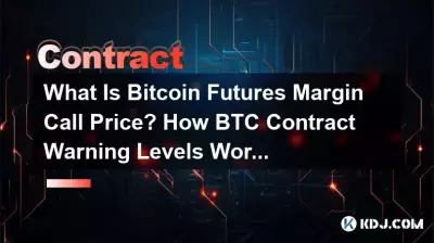 What Is Bitcoin Futures Margin Call Price? How BTC Contract Warning Levels Work What Is Bitcoin Futures Margin Call Price? How BTC Contract Warning Levels Work