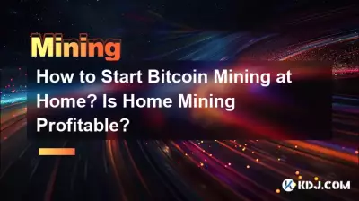 如何在家開始Bitcoin挖礦?家庭挖礦有利可圖嗎? 如何在家開始Bitcoin挖礦?家庭挖礦有利可圖嗎?
