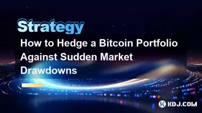 How to Hedge a Bitcoin Portfolio Against Sudden Market Drawdowns How to Hedge a Bitcoin Portfolio Against Sudden Market Drawdowns