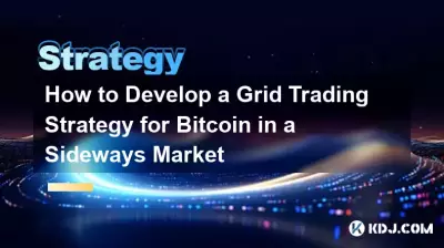 How to Develop a Grid Trading Strategy for Bitcoin in a Sideways Market How to Develop a Grid Trading Strategy for Bitcoin in a Sideways Market